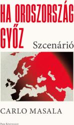 Ha Oroszország győz (ISBN: 9789636333508)