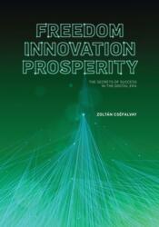 Freedom, Innovation, Prosperity (ISBN: 9789636441500)