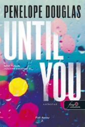 Until You - Nélküled (ISBN: 9789636756130)