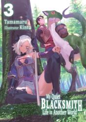 My Quiet Blacksmith Life in Another World: Volume 3 (2026)