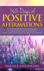 365 Days of Positive Affirmations - Nicole Lockhart (ISBN: 9798746868930)