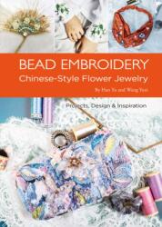 Bead Embroidery - Yuxi Wang (ISBN: 9781938368813)