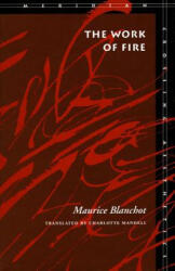 Work of Fire - Maurice Blanchot (ISBN: 9780804724937)
