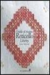 Guida al ricamo reticello liberty - Laura Marzorati (ISBN: 9788880397625)