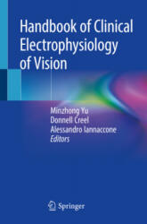 Handbook of Clinical Electrophysiology of Vision - Alessandro Iannaccone, Donnell Creel (ISBN: 9783030304195)