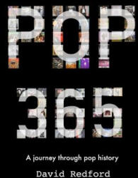 Pop 365: Journey Through Music History Via 365 Albums - David Redford (ISBN: 9781515075073)