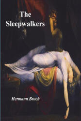 The Sleepwalkers - Hermann Broch (ISBN: 9781773239071)