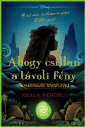Ahogy csillan a távoli fény - Sorsfordító történetek (ISBN: 9789635847921)