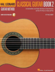 Hal Leonard Classical Guitar Method - Book 2: An Intermediate-Level Guide with Step-By-Step Instructions by Paul Henry with Access to Online Audio - Henry, Paul (2022)
