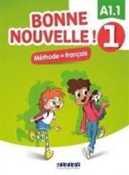 Bonne Nouvelle! 1 A1.1 podręcznik + app (2025)