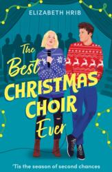 The Best Christmas Choir Ever: A fun festive rom-com (ISBN: 9780263397611)