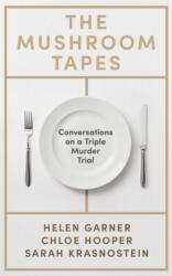 The Mushroom Tapes: Conversations on a Triple Murder Trial (ISBN: 9781399639583)