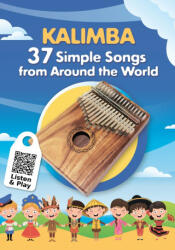 Kalimba. 37 Simple Songs from Around the World - Winter Helen Winter (ISBN: 9798712019199)