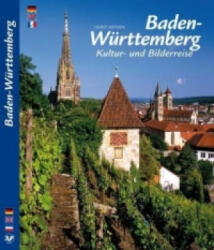 BADEN-WÜTTEMBERG - Kultur- und Bilderreise - Horst Ziethen, Gerd Dörr (ISBN: 9783934328969)
