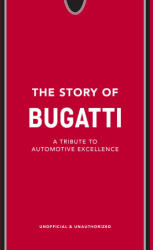 The Story of Bugatti - Adam Hay-Nicholls (ISBN: 9781035435074)