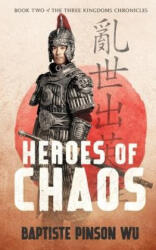 Heroes of Chaos - Baptiste Pinson Wu (ISBN: 9784991276828)