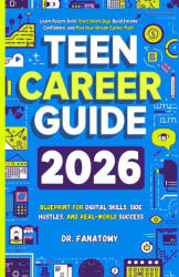 Teen Career Guide - Dr. Fanatomy (ISBN: 9781764350945)