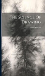 The Science Of Drawing: Trees - Frank Howard (ISBN: 9781020426315)