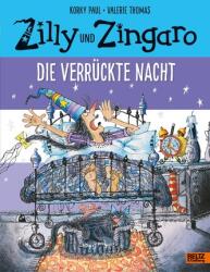 Zilly und Zingaro. Die verrückte Nacht (ISBN: 9783407759887)