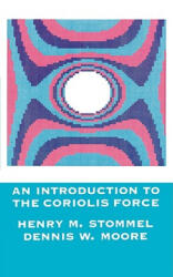 Introduction to the Coriolis Force - Henry M. Stommel, Jo E. Murkens, Peter Jones (ISBN: 9780231066372)