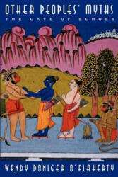 Other Peoples' Myths - Wendy Doniger O'Flaherty (ISBN: 9780226618579)