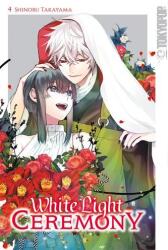 White Light Ceremony 04 - Limited Edition (ISBN: 9783842091566)