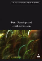 Ben: Sonship and Jewish Mysticism - Moshe Idel (ISBN: 9780826496652)