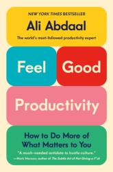 Feel-Good Productivity - ABDAAL ALI (ISBN: 9781250865045)
