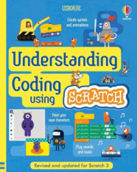 Understanding Coding Using Scratch - Louie Stowell, Rosie Dickins, Shaw Nielsen (ISBN: 9781835409879)
