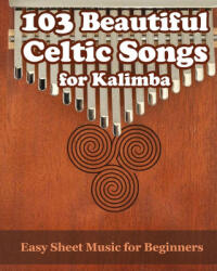 103 Beautiful Celtic Songs for Kalimba - Helen Winter (2025)
