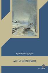 Az új középkor (ISBN: 9786151050262)