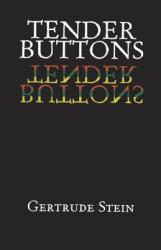 Tender Buttons - Gertrude Stein (ISBN: 9780486298979)