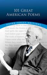 101 Great American Poems - The American Poetry &. Literacy Project (ISBN: 9780486401584)