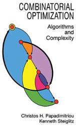 Combinatorial Optimization - Christos H. Papadimitriou, Kenneth Steiglitz (ISBN: 9780486402581)