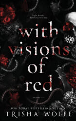 With Visions of Red - Trisha Wolfe (ISBN: 9798836383077)