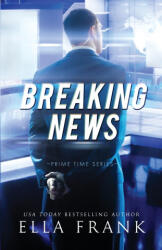 Breaking News - Ella Frank (ISBN: 9798664145274)