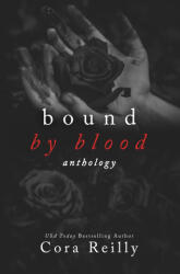 Bound By Blood - Cora Reilly (ISBN: 9798808111424)