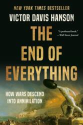 The End of Everything - HANSON VICTOR DAVIS (ISBN: 9781541673519)