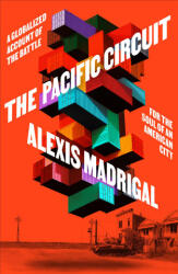 Pacific Circuit - Madrigal, Alexis (ISBN: 9780374159405)