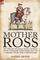 Mother Ross - Daniel Defoe (ISBN: 9780857067173)