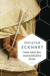 Vom Adel der menschlichen Seele (ISBN: 9783730610169)