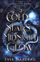 Cold Stars Midnight Glow - Evie Marceau (ISBN: 9781961447141)