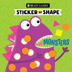 Brain Games - Sticker by Shape: Monsters (ISBN: 9781639389209)