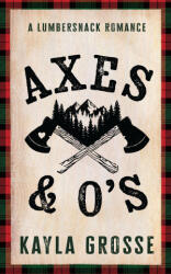 Axes and O's - GROSSE KAYLA (ISBN: 9781538780589)