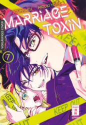 Marriage Toxin 07 - Mizuki Yoda, Tabea Kamada (ISBN: 9783755504313)