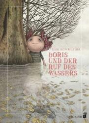 Boris und der Ruf des Wassers (ISBN: 9783849702076)