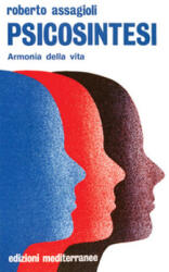 Psicosintesi - Roberto Assagioli (ISBN: 9788827205402)