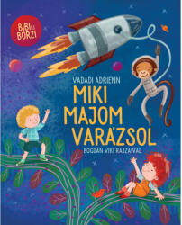 Adrienn Vadadi: Miki maimuțica face magie - carte (ISBN: 9786151150344)