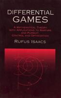 Differential Games: A Mathematical Theory with Applications to Warfare and Pursuit Control and Optimization (ISBN: 9780486406824)