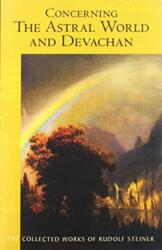 Concerning the Astral World and Devachan (2018)